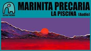 MARINITA PRECARIA - La Piscina [Audio]