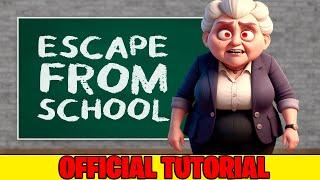 Official Tutorial: ESCAPE FROM SCHOOL  - Epic Play Studio