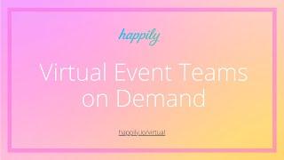 Happily Virtual Events Sizzle Reel