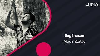 Nodir Zoitov - Sog'inasan | Нодир Зоитов - Согинасан (AUDIO)