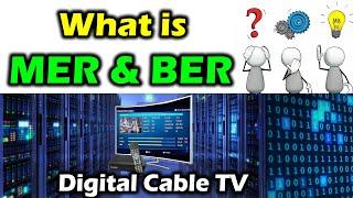 WHAT IS MER ??? BER ??? Digital Signal vs Analog Signal | 64QAM & 256 QAM in Digital Cable TV