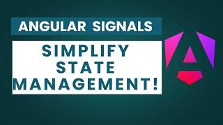 Mastering Angular Signals in 2025 for EASY State Management