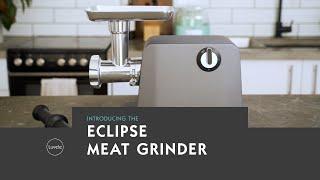 Introducing the Luvele Eclipse Meat Grinder