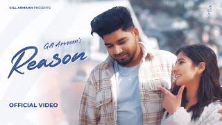 Gill Armaan - Reason (Official Video) Mani Mishal | New Punjabi Love Song 2024 |