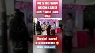 FILIPINA NEPALI COUPLE/ MONEY DANCE ONE OF FILIPINO TRADITION (GALA GALA) HAPPIEST MOMENT