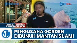 Pengusaha Gorden Banjarnegara Dihabisi Mantan Suami secara Sadis, Langsung Ditikam saat Buka Pintu