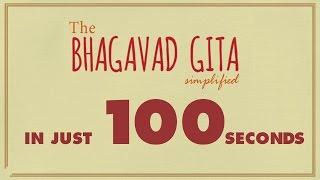 Bhagavad Gita complete in 100 Seconds = SIMPLIFIED