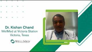 We are WellMed: Dr. Kishan Chand