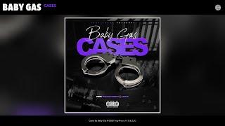 Baby Gas - Cases (Audio)