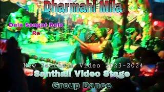 Dela Sangat Dela Re | Dharmahi MilaKa Group Dance| Santhal Smart Epil Tv | 2023-2024