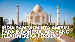 Merinding! India Ternyata Pernah Minta Ampun Sama Indonesia