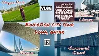 Education City, Doha Qatar | Places to visit in Qatar