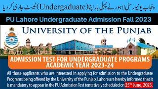 University of Punjab Admission Fall 2023 || PU Admission Test 2023 || Complete information about PU