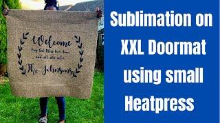 XXL Doormat sublimation with a small printer and Heatpress