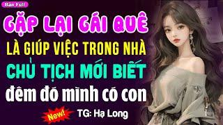 SIÊU PHẨM truyện ngắn Hạ Long: CHỦ TỊCH KHÔNG BIẾT CÓ CON: Đọc Truyện Đêm Khuya