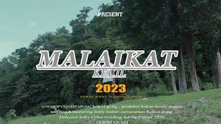 MALAIKAT KECIL - KOKVS GVNG (Official Music Video ) 2023