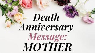 DEATH ANNIVERSARY MESSAGE FOR YOUR MOTHER | Death anniversary video sympathy card for MOTHER ️