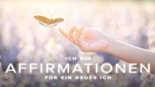 Ich bin Affirmationen - für ein neues Ich |