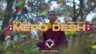 Mero Desh -YP LAMA (Teaser )