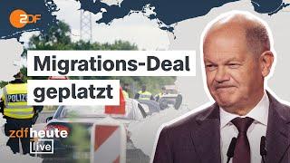 Migrationsgipfel: Kein Deal zwischen Union und Ampel | ZDFheute live