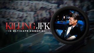 JFK: The Ultimate Conspiracy | Full Film