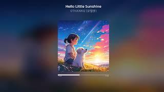 [Official Audio] OTHANKQ (오땡큐) - Hello Little Sunshine