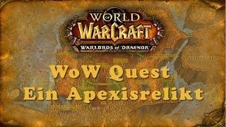 WoW Quest: Ein Apexisrelikt