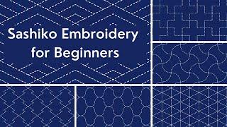 Sashiko Embroidery for Beginners