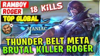 MANIAC!! Thunder Belt Meta Build, Brutal Killer Roger [ Top Global Roger ] Ramboy - Mobile Legends