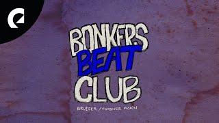 Bonkers Beat Club - Bruiser