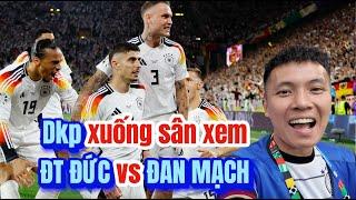 Đỗ Kim Phúc xuống sân xem Đội Tuyển Đức đánh bại Đan Mạch tại Euro 2024 , Musiala ghi bàn siêu đỉnh