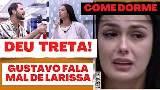 Gustavo Chama Larissa de Come e Dorme