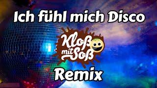 Ich fühl mich Disco (Kloß mit Soß Remix)