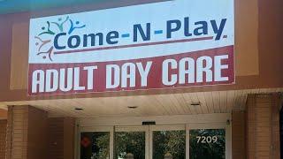 #Come-N-Play Adult Day Care