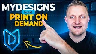 MyDesigns Print on Demand Tutorial for Etsy: A Step by Step Beginner's Guide