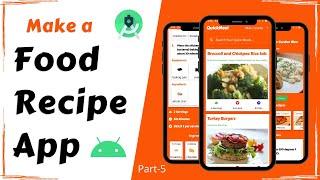 Make a Food Recipe App | Android Project | Full Tutorial Part - 5