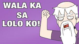 WALA KA SA LOLO KO! | PINOY ANIMATION