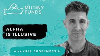 Alpha is Illusive - Kris Abdelmessih