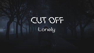 Cut Off - Lonely (Radio Edit)