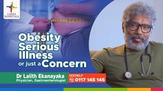 Lanka Hospitals  - Risks of Obesity and How To Prevent It - Dr. Lalith Ekanayake