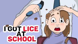 I BROUGHT LICE from SCHOOL