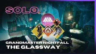 Solo Grandmaster Nightfall "The Glassway" with Mataiodoxia & Thorn on Prismatic Warlock - Destiny 2