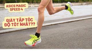 Liệu đây có phải là đôi giày Luyện tập Tốc độ tốt nhất | Asics Magic Speed 4