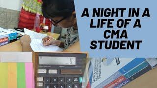 A NIGHT in a life of a CMA STUDENT/ASPIRANT | CMA Night study vlog  | Study routine | AARZOO BAHETY