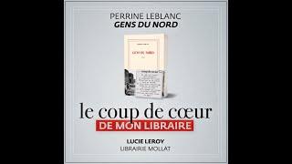 Le coup de cœur de la librairie Mollat : "Gens du Nord", Perrine Leblanc