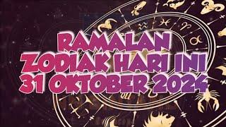 RAMALAN ZODIAK HARI INI 31 OKTOBER 2024