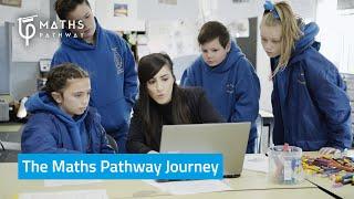 The Maths Pathway journey