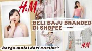 HAUL BAJU H&M DI SHOPEE!! UNDER 70.000 semuanya! bagus  | Indonesia