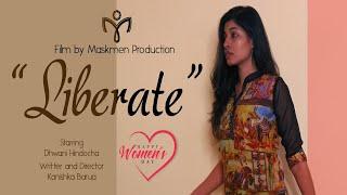 Liberate | Short Film | Women's Day | Maskmen Production