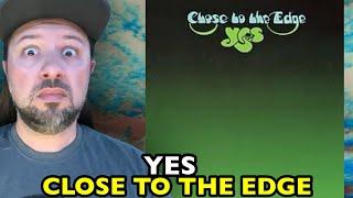 YES Close To The Edge CLOSE TO THE EDGE | REACTION